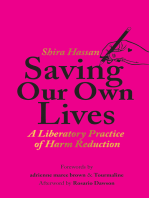 Saving Our Own Lives: A Liberatory Practice of Harm Reduction