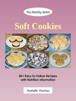 Soft Cookies: 85+ Easy-to-Follow Recipes with Nutrition Information