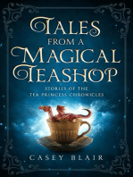 Tales from a Magical Teashop: Tea Princess Chronicles, #0.5