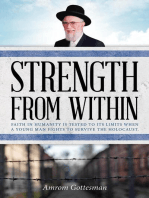 Strength From Within: Faith in humanity is tested to its limits when a young man fights to survive the Holocaust