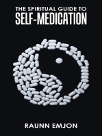 The Spiritual Guide to Self-Medication