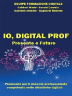 IO, DIGITAL PROF Presente e Futuro: Prontuario per il docente professionista competente nelle didattiche digitali
