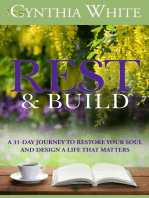 Rest & Build: A 31-Day Journey to Restore Your Soul and Design a Life that Matters