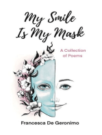 My Smile Is My Mask: A Collection of Poems