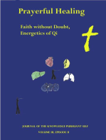Prayerful Healing. Faith without Doubt. Energetics of Qi