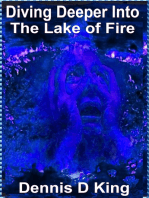 Diving Deeper into the Lake of Fire