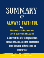 Summary of Always Faithful By Thomas Schueman and Zainullah Zaki: A Story of the War in Afghanistan, the Fall of Kabul, and the Unshakable Bond Between a Marine and an Interpreter