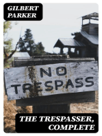 The Trespasser, Complete