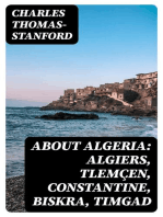 About Algeria: Algiers, Tlemçen, Constantine, Biskra, Timgad