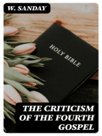 The Criticism of the Fourth Gospel: Lectures on the Morse Foundation