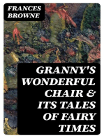 Granny's Wonderful Chair & Its Tales of Fairy Times