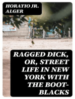 Ragged Dick, Or, Street Life in New York with the Boot-Blacks