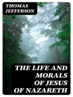 The Life and Morals of Jesus of Nazareth: Extracted Textually from the Gospels in Greek, Latin, French, and English