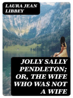 Jolly Sally Pendleton; Or, the Wife Who Was Not a Wife