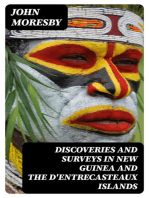 Discoveries and Surveys in New Guinea and the D'Entrecasteaux Islands