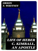 Life of Heber C. Kimball, an Apostle: The Father and Founder of the British Mission