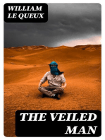 The Veiled Man: Being an Account of the Risks and Adventures of Sidi Ahamadou, Sheikh of the Azjar Maraude