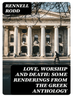 Love, Worship and Death: Some Renderings from the Greek Anthology