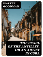 The Pearl of the Antilles, or An Artist in Cuba