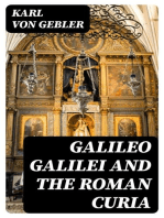 Galileo Galilei and the Roman Curia: From Authentic Sources