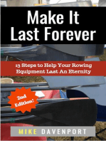Make It Last Forever! 13 Steps To Help Your Rowing Equipment Last An Eternity: Rowing Workbook, #3