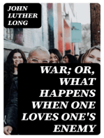 War; or, What happens when one loves one's enemy