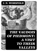 The Vaudois of Piedmont: A Visit to Their Valleys