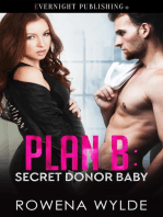 Plan B: Secret Donor Baby