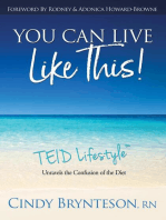 You Can Live Like This!: TEID Lifestyle