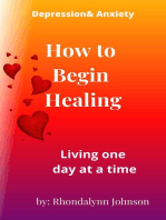 How to Begin Healing: Depression & Anxiety, #1