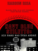 Navy Blue Stiletto: His Name Was Yves André: Mombasa Raha, My Foot, #1