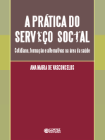 A prática do Serviço Social: cotidiano, formação e alternativas na área da saúde