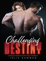 Challenging Destiny - Arranged Marriage Dark Mafia Romance