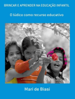 Brincar E Aprender Na Educação Infantil