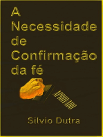 A Necessidade Da Confirmação Da Fé