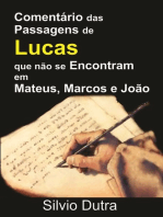 Comentário Das Passagens De Lucas Que Não Se Encontram Em Mateus, Marcos E João