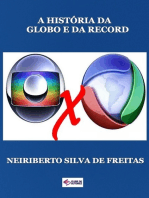 A História Da Globo E Da Record