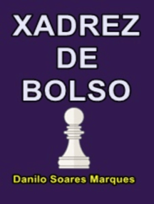 XADREZ-Como Jogar, por Danilo Marques - Clube de Autores