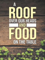 A ROOF OVER OUR HEADS AND FOOD ON THE TABLE