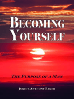 Becoming Yourself: The Purpose of a Man