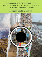 Decharacterization and Degradation of the Urban Landscape