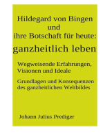 Hildegard von Bingen und ihre Botschaft für heute