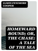 Homeward Bound; Or, the Chase: A Tale of the Sea