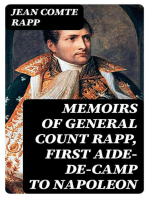 Memoirs of General Count Rapp, first aide-de-camp to Napoleon