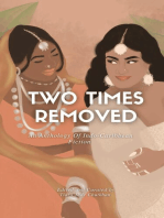 Two Times Removed: An Anthology of Indo-Caribbean Fiction: Two Times Removed Series, #1