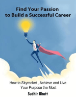 Find Your Passion to Build A Successful Career: Business & career success, #1