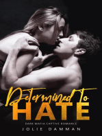 Determined to Hate - Dark Mafia Captive Romance: Mob Love, #6