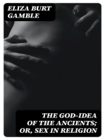 The God-Idea of the Ancients; Or, Sex in Religion