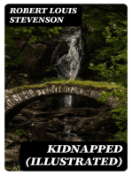 Kidnapped (Illustrated): Being Memoirs of the Adventures of David Balfour in the Year 1751