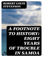 A Footnote to History: Eight Years of Trouble in Samoa